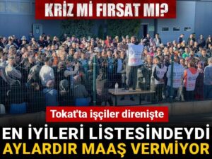 tokatta isciler direniyor turkiyenin en iyileri arasinda ama iscilere aylardir maas vermiyor z3zzSh4E.jpg